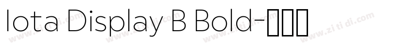 Iota Display B Bold字体转换